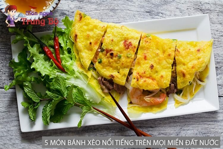 Khám phá 5 món bánh xèo nổi tiếng trên mọi miền đất nước Khám phá 5 món bánh xèo nổi tiếng trên mọi miền đất nước